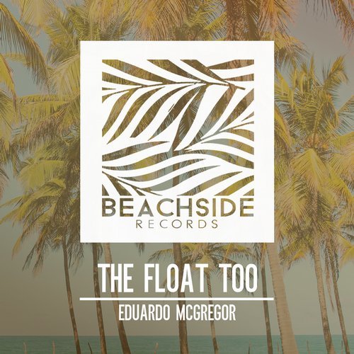 Eduardo McGregor - They Float Too [BS086]